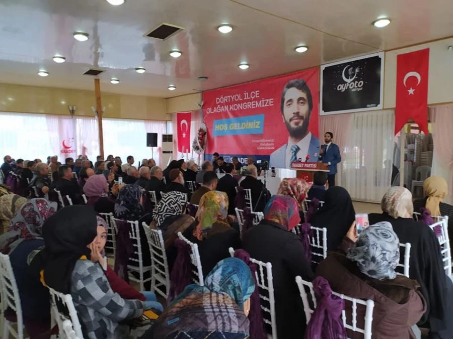 SAADET PARTİSİ DÖRTYOL İLÇE OLAĞAN KONGRESİNİ YAPTI  YUSUF ÇİÇEK GÜVEN TAZELEDİ