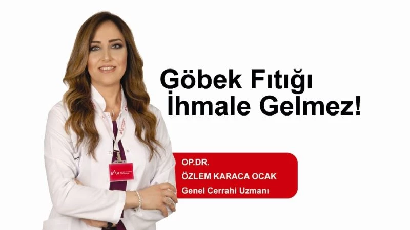Göbek fıtığı ihmale gelmez
