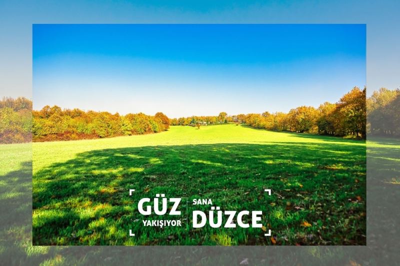 Düzce’ye “Güz yakışıyor”
