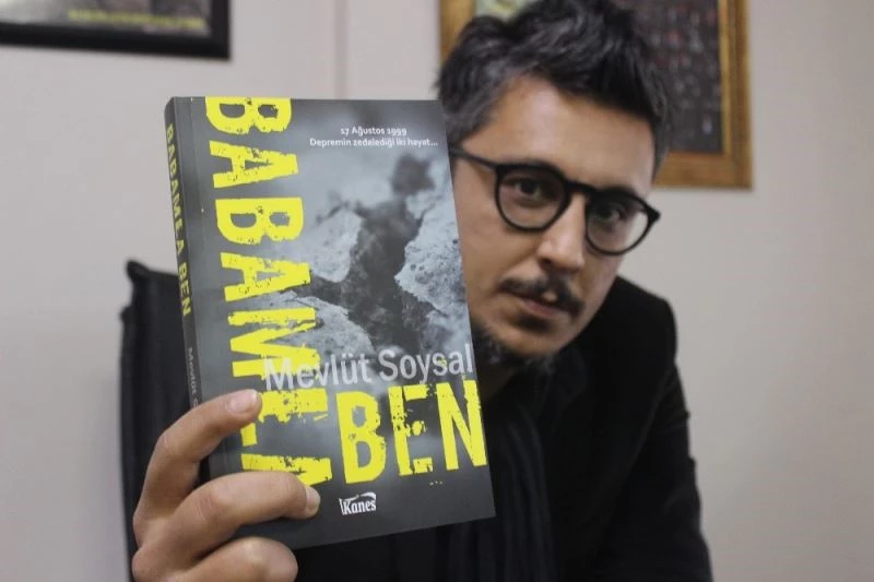 Depremin acılarını yazdığı kitabında anlattı
