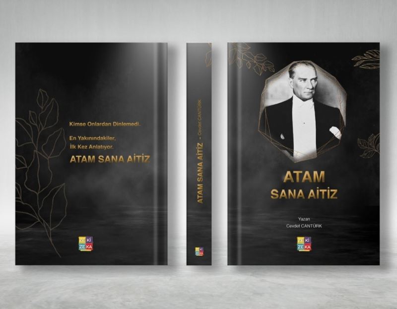 Cevdet Cantürk’ün “Atam Sana Aitiz” isimli kitabı çıktı
