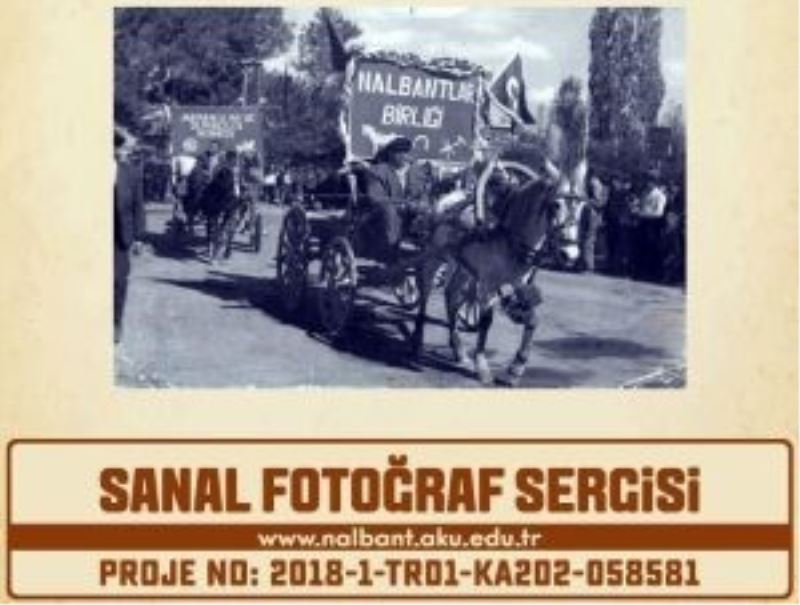 Nalbantlık fotoğraf sergisi sanal ortamda açıldı
