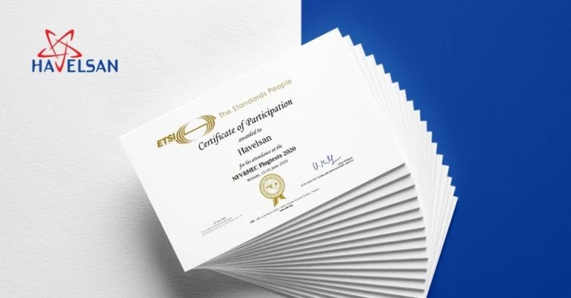 HAVELSAN, ETSI’nin birlikte çalışabilirlik testlerini bir kez daha geçmeyi başardı
