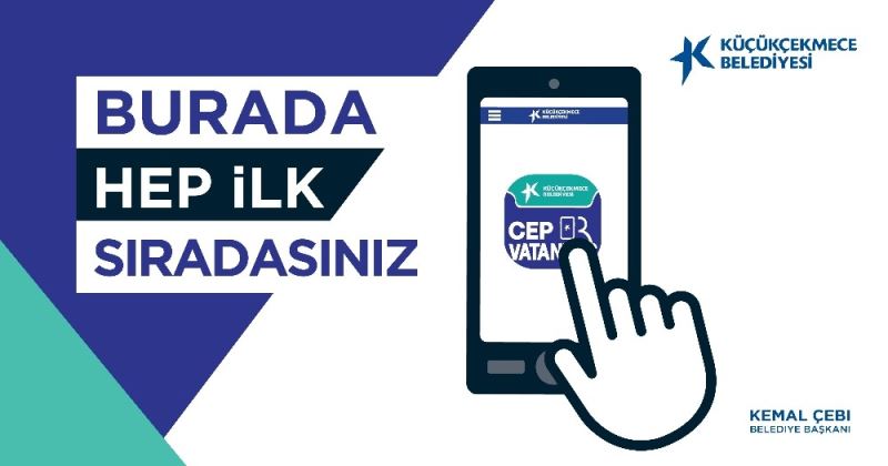 Küçükçekmece Belediyesi ‘Cep Vatandaş’ uygulaması yayında
