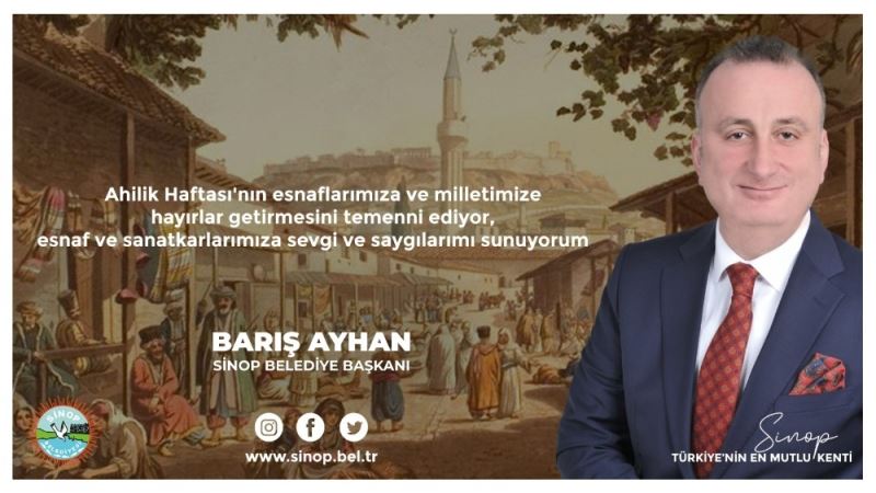 Barış Ayhan: “Ahilik Teşkilatı dayanışmanın ve kardeşliğin en somut örneğidir”
