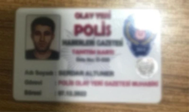 Sahte gazeteci kimliğiyle yakalandı
