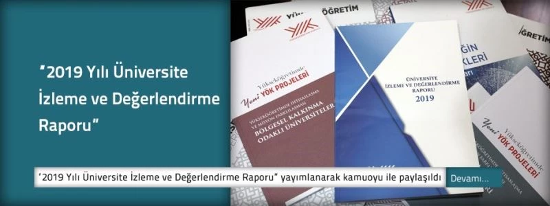 YÖK Başkanı Saraç: “Ülkemizdeki her bir üniversiteye ait ‘2019 Yılı Üniversite İzleme ve Değerlendirme Raporu’nu bugün yayınlandı”

