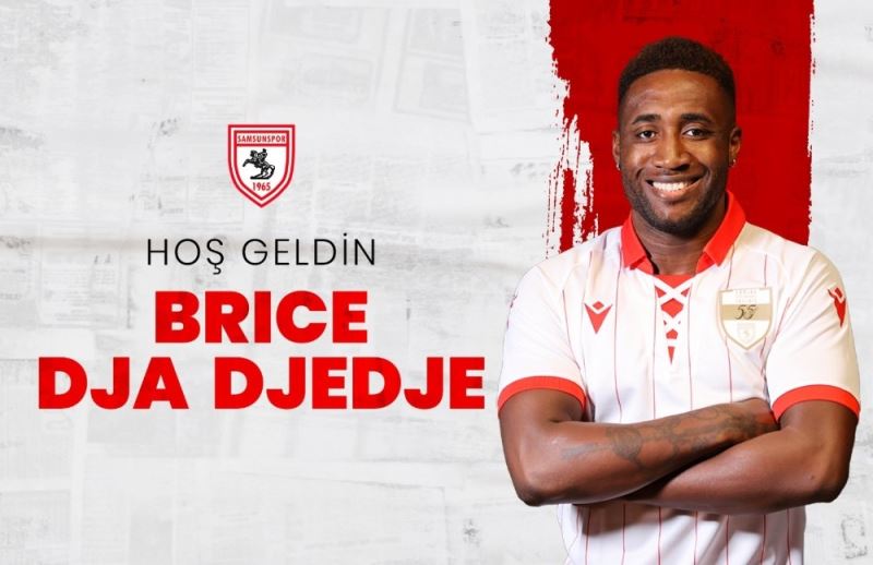 Brice Dja Djedje Samsunspor’da
