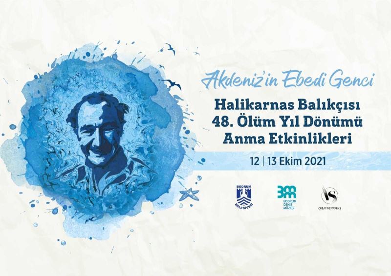 Halikarnas Balıkçısı Kabaağaçlı, 48. ölüm yıl dönümünde anılacak
