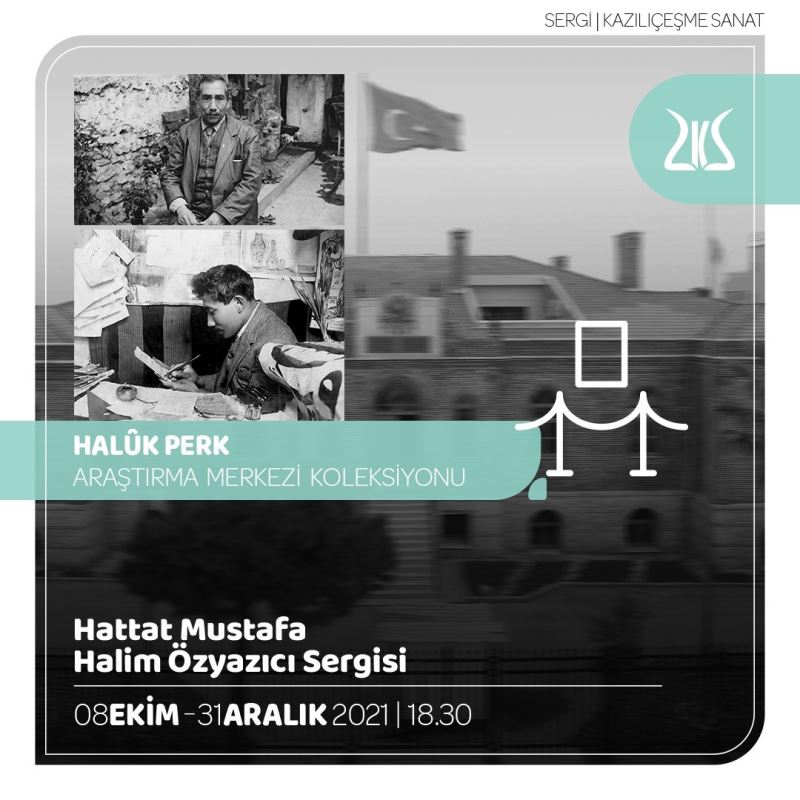 Kazlıçeşme Sanat’ta ‘Hattat Mustafa Halim Özyazıcı’ Sergisi
