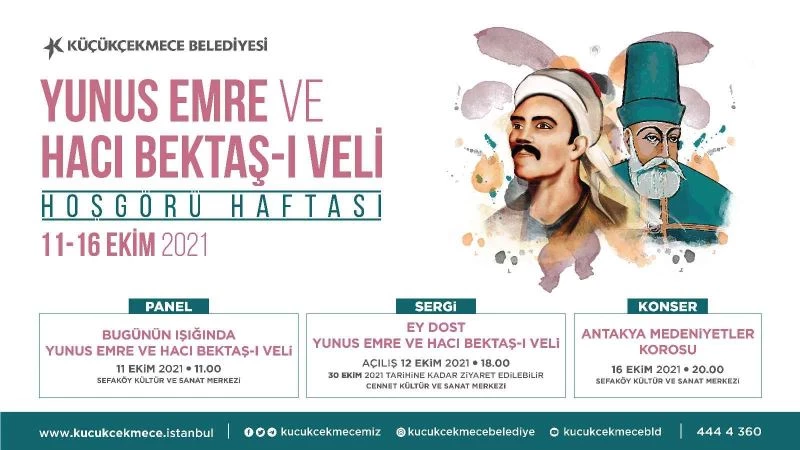 Hacı Bektaş-ı Veli ve Yunus Emre’nin ışığında hoşgörü haftası etkinlikleri Küçükçekmece’de başlıyor
