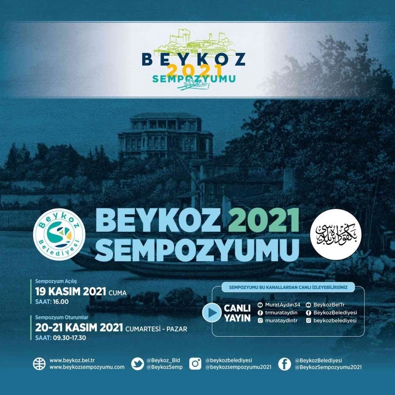 Tarihi, bugünü ve geleceği keşfetmek için “Beykoz 2021 Sempozyumu” başlıyor
