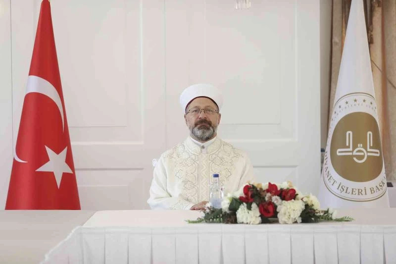 Diyanet İşleri Başkanı Prof. Dr. Ali Erbaş: “Asırlarca ilim, irfan ve hikmetle insanlığın inkişafına zemin hazırlayan bir medeniyetin mirasçılarıyız”
