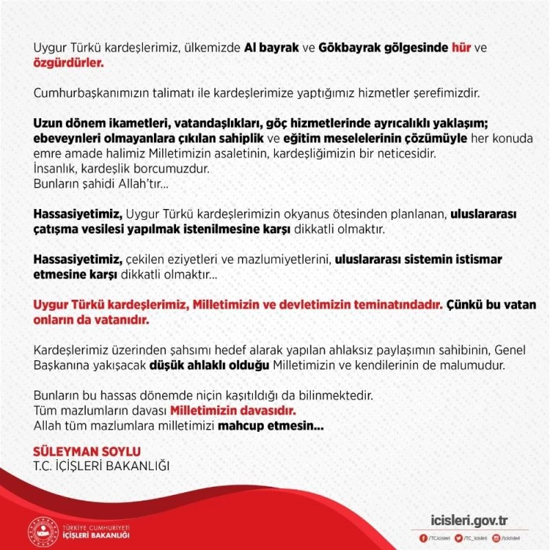 İçişleri Bakanı Soylu: “Uygur Türkü kardeşlerimiz ülkemizde al bayrak ve gök bayrak gölgesinde hür ve özgürdürler”

