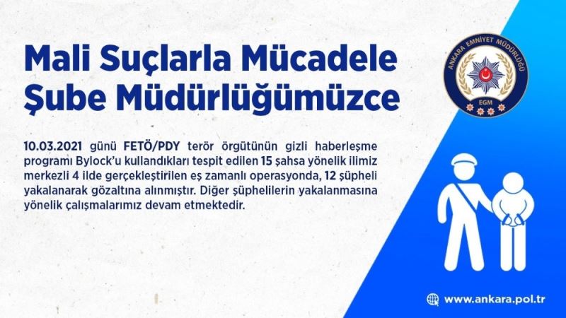 Ankara merkezli FETÖ operasyonunda 12 ByLock kullanıcısı yakalandı
