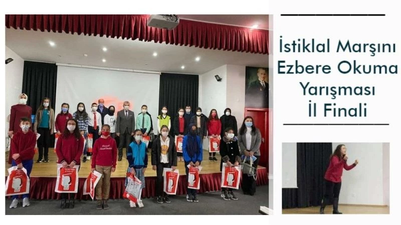 İstiklal Marşı’nı Ezbere Okuma Yarışması il finali yapıldı
