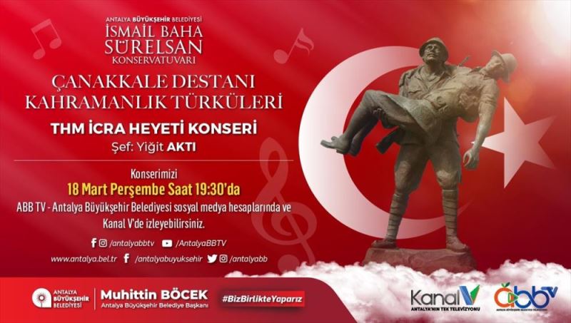 Büyükşehirden Çanakkale Destanı Kahramanlık Türküleri Konseri