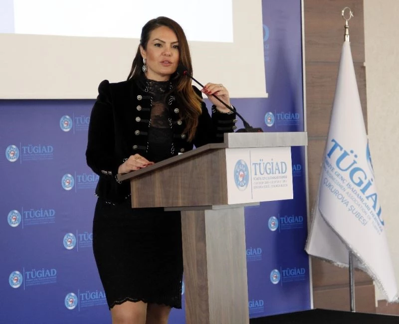 TÜGİAD Çukurova’da Gül Akyürek Balta güven tazeledi
