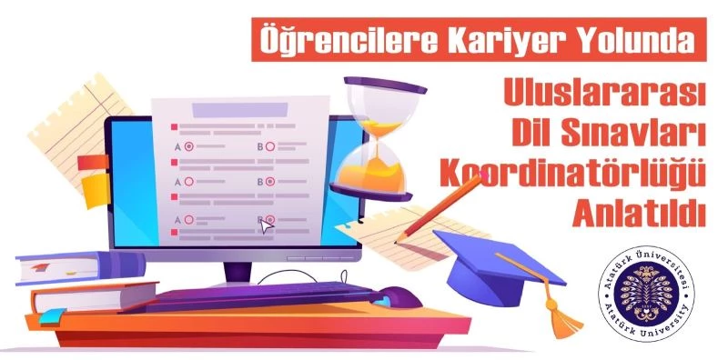 Öğrencilere Kariyer Yolunda Uluslararası Dil sınavları koordinatörlüğü anlatıldı

