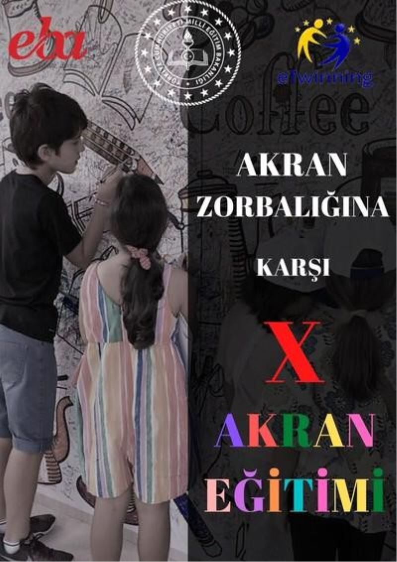 Eğitimcilerin “Akran Zorbalığına Karşı Akran Eğitimi e-twinning Projesi” kapsamındaki çalışmaları beğeni topladı
