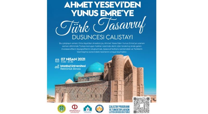 Anadolu Üniversitesi’nin ortaklığında “Ahmet Yesevi’den Yunus Emre’ye Türk Tasavvuf Düşüncesi Çalıştayı” düzenlenecek
