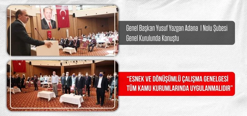 Büro Memur-Sen Genel Başkanı Yazgan: “Esnek ve Dönüşümlü Çalışma Genelgesi tüm kamu kurumlarında uygulanmalıdır”
