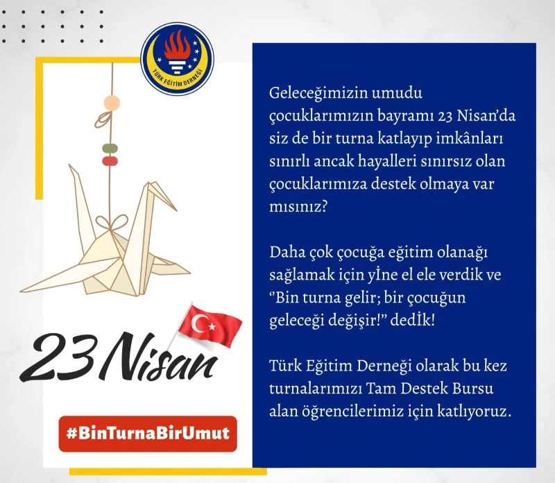 23 Nisan’da Turnalar çocuklar için havalanacak
