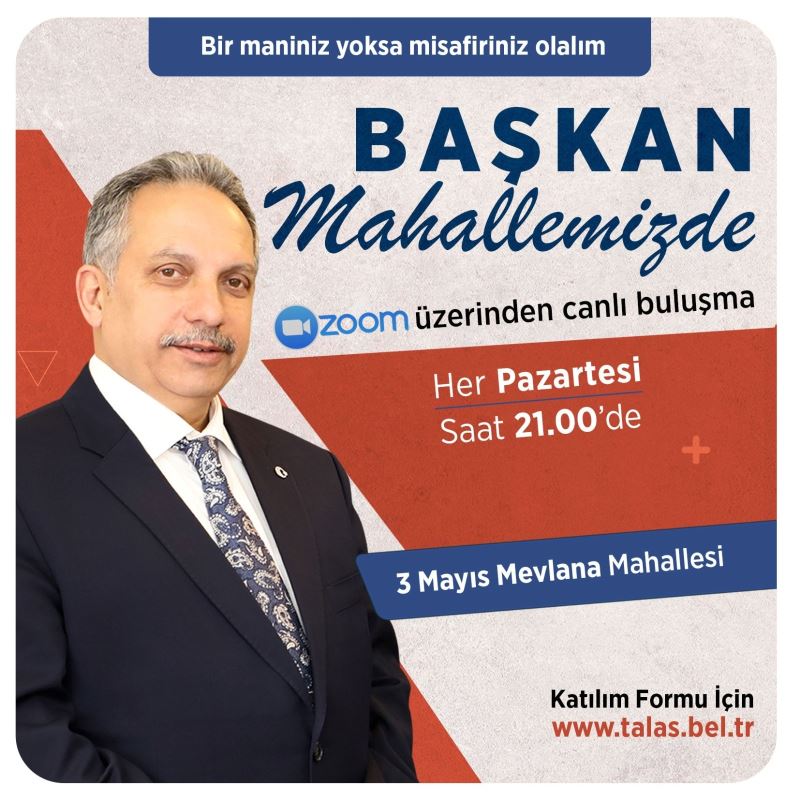 ’Başkan Mahallemizde’ zoom toplantıları başlıyor
