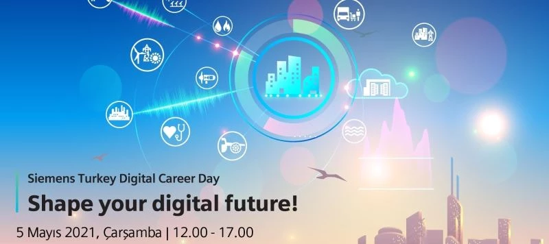 Siemens Türkiye, dijitalde gelecek hedefleyen gençlerle buluşacak
