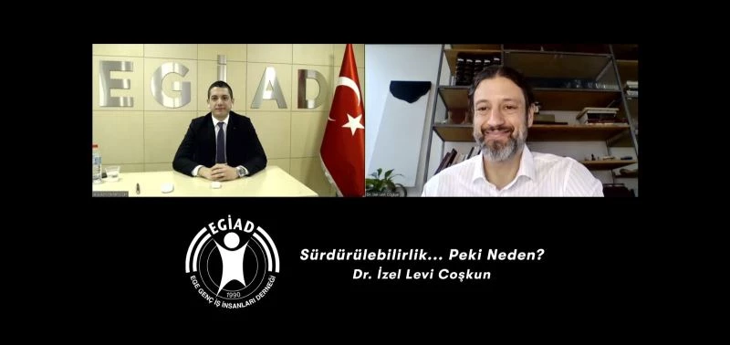 EGİAD sürdürebilirlik başlığı altında toplandı
