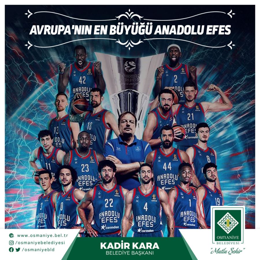 Başkan Kadir Kara Anadolu Efes’in şampiyonluğunu kutladı