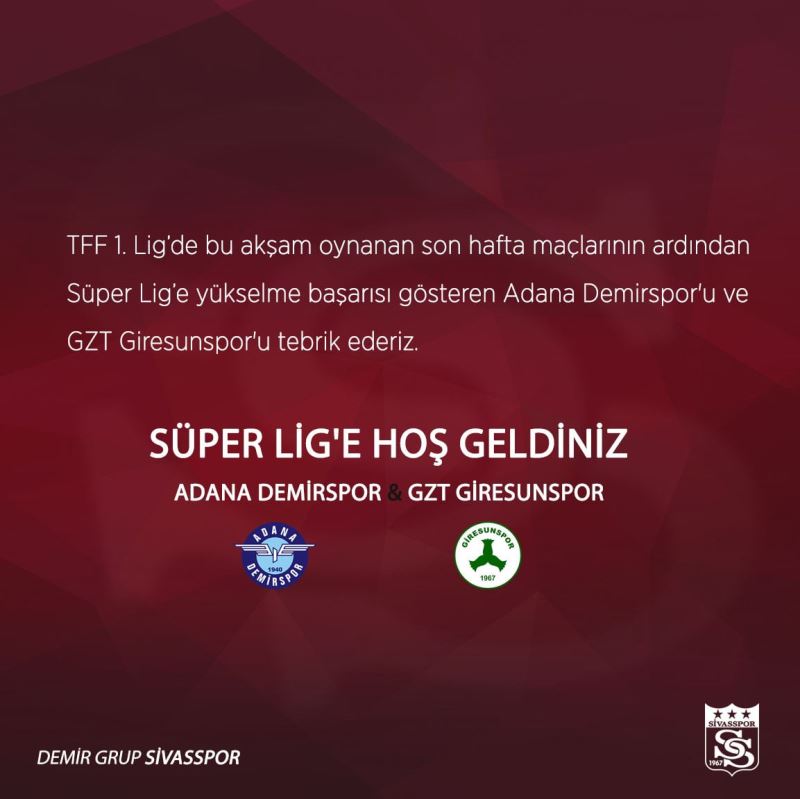 Sivasspor’dan Adana Demirspor ve GZT Giresunspor’a hoş geldin mesajı