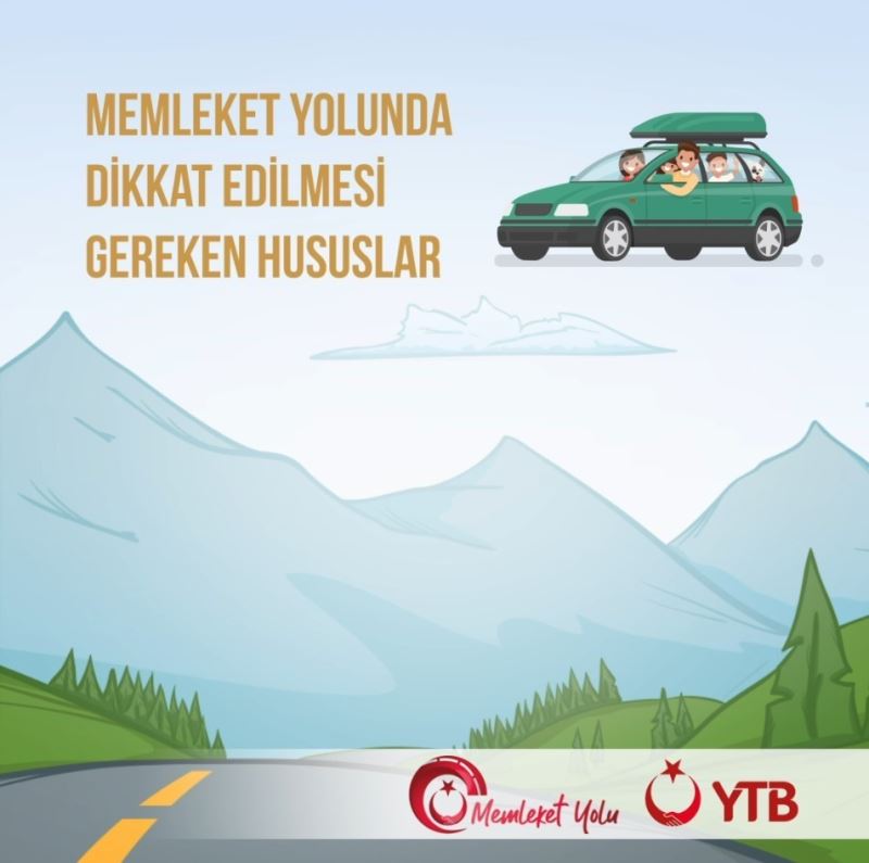 Gurbetçilere yolculuk uyarıları
