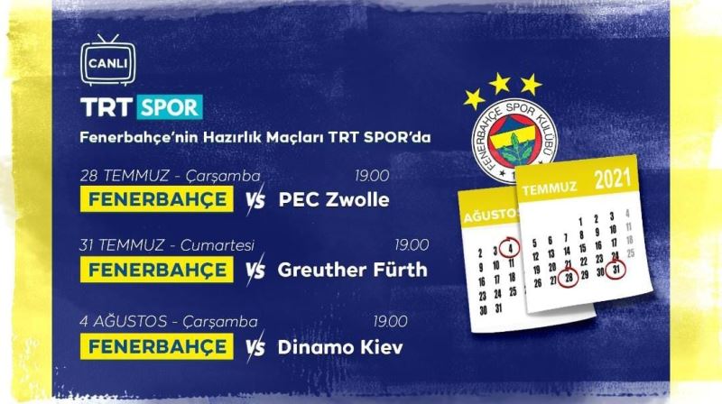 Fenerbahçe’nin hazırlık maçları canlı yayınla TRT Spor’da
