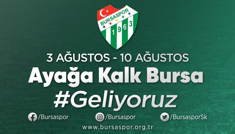 Bursaspor’dan destek kampanyası duyurusu: ‘Ayağa kalk Bursa’
