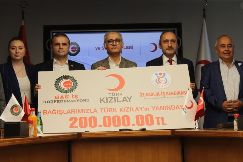 HAK-İŞ’ ten sel felaketine destek için Türk Kızılayı’na bağış
