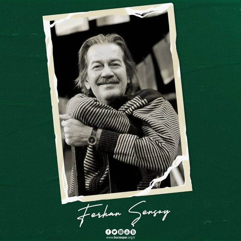 Bursaspor’dan Ferhan Şensoy mesajı
