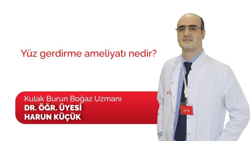 Yüz gerdirme ameliyatı kırışıklıkları ve sarkmaları yok ediyor