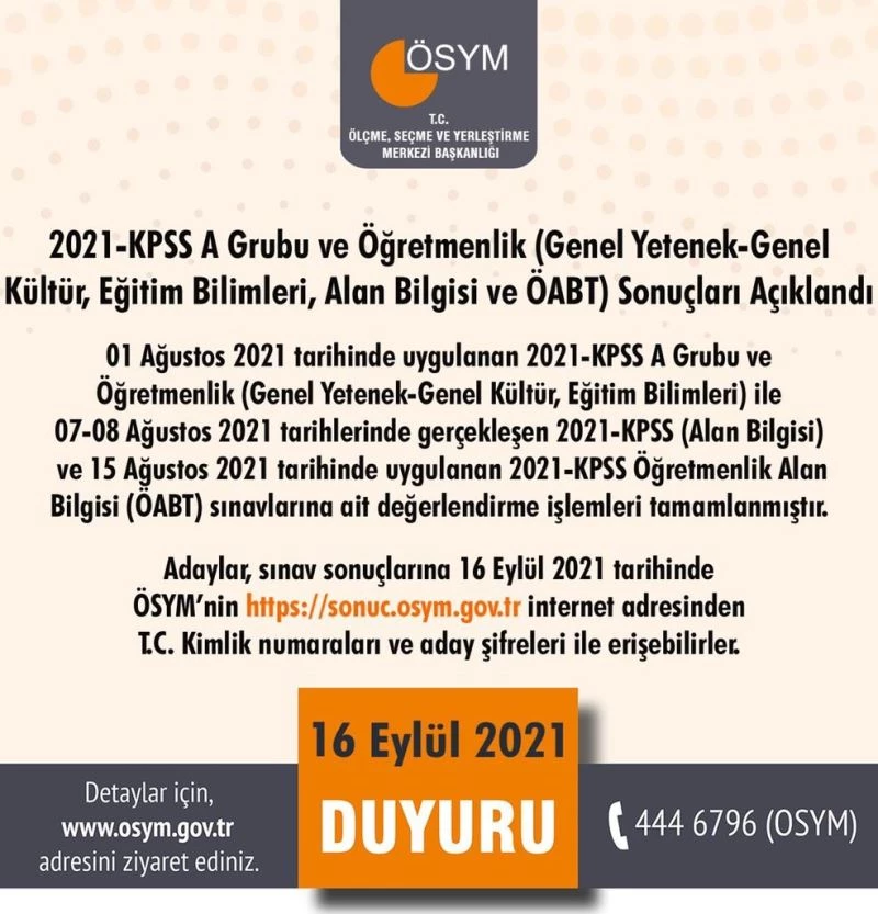 2021-KPSS A Grubu ve Öğretmenlik (Genel Yetenek-Genel Kültür, Eğitim Bilimleri, Alan Bilgisi ve ÖABT) sonuçları açıklandı.
