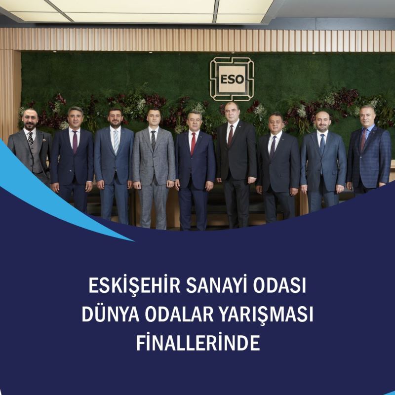 ESO ‘2021 Dünya Odalar Yarışması’nda Türkiye’yi temsil edecek
