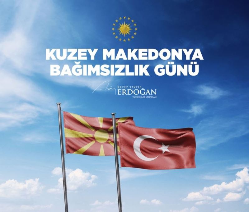 Cumhurbaşkanı Erdoğan, Kuzey Makedonya Cumhuriyeti’nin bağımsızlık yıl dönümünü tebrik etti
