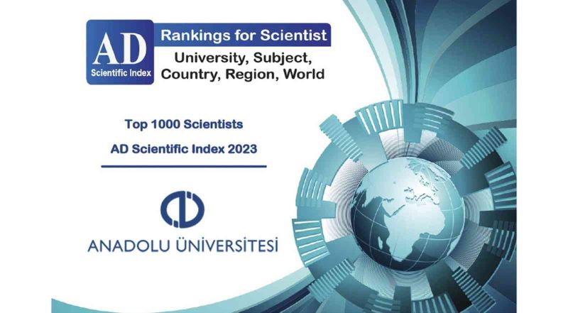 Anadolu Üniversitesi öğretim üyeleri The AD Scientific Index listesinin üst sıralarında yer aldı
