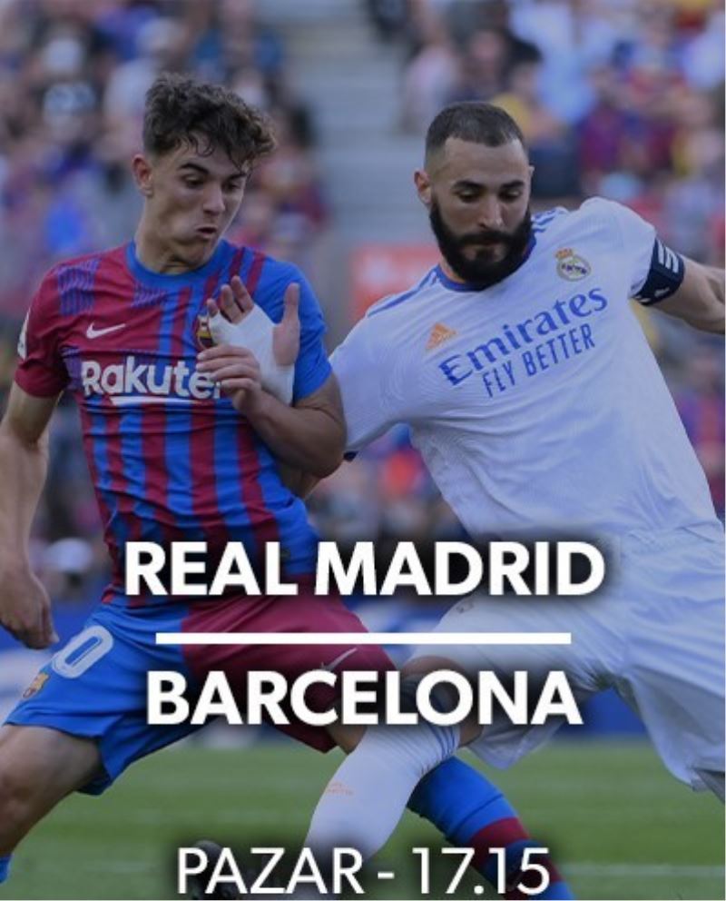 Real Madrid ve Barcelona derbisi Tivibu’da ekranlara gelecek
