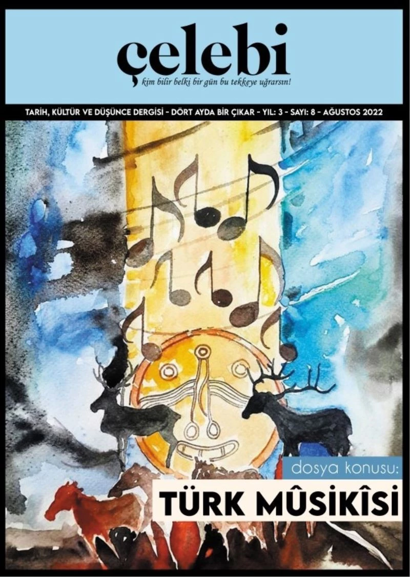 Çelebi Dergisi’nde “Türk Musikisi” dosyası açıldı
