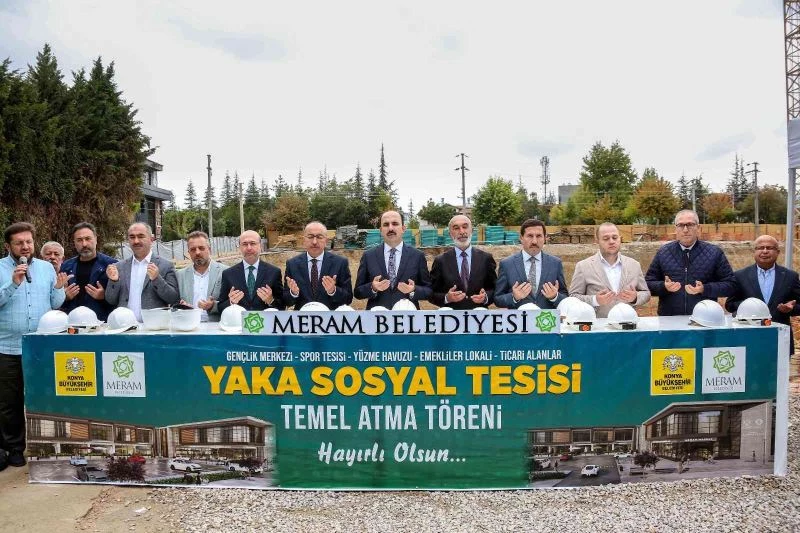 Meram Yaka Sosyal Tesisi temeli atıldı
