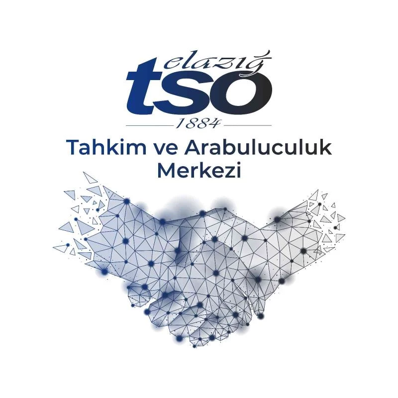 Elazığ TSO’da tahkim ve arabuluculuk hizmeti başladı
