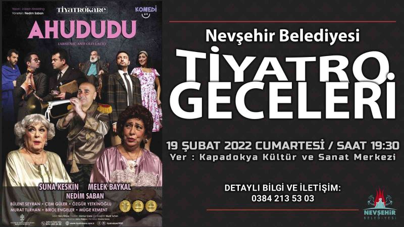 ’Ahududu’ Nevşehir’de sahnelenecek
