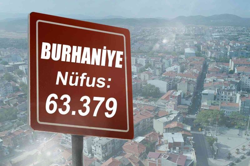Burhaniye’nin nüfusu 63 bini geçti
