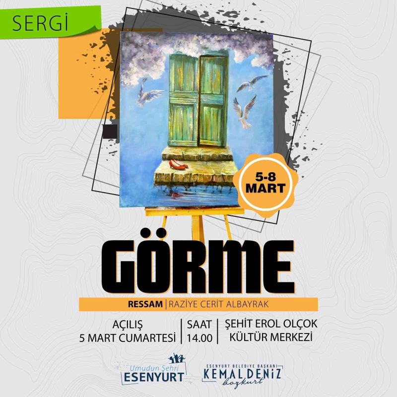 “Görme” Esenyurt’ta sanatseverleri buluşturacak
