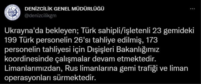 Denizcilik Genel Müdürlüğü: “Ukrayna’da bekleyen 199 Türk personelin 26’sı tahliye edildi”
